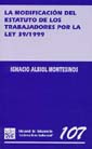 La modificación del estatuto de los trabajadores por la ley 39/1999
