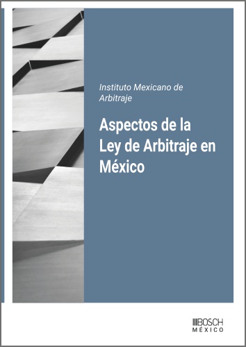 Aspectos de la Ley de Arbitraje en México