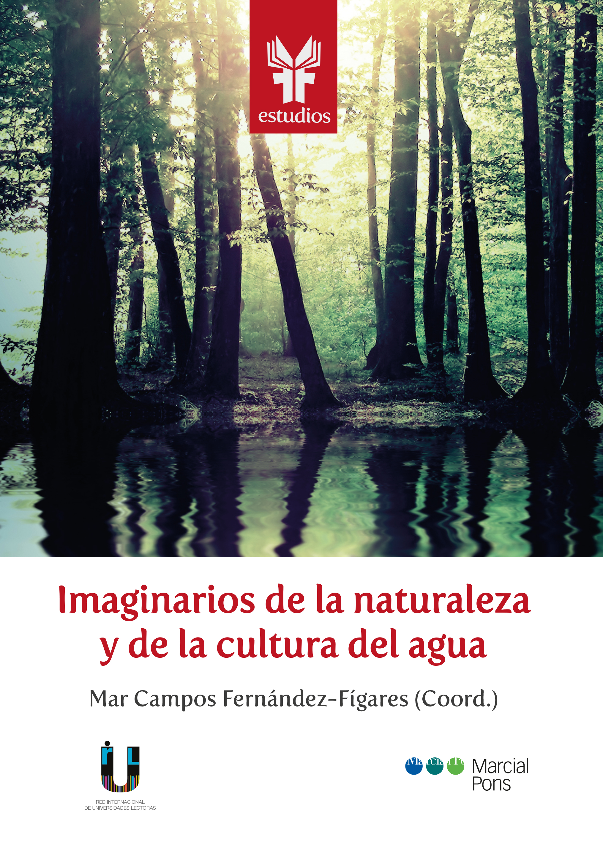 Imaginarios de la naturaleza y de la cultura del agua