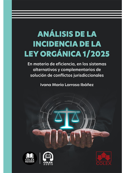Análisis de la incidencia de la Ley Orgánica 1/2025