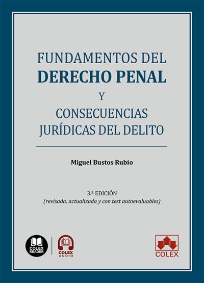Fundamentos del derecho penal y consecuencias jurídicas del delito