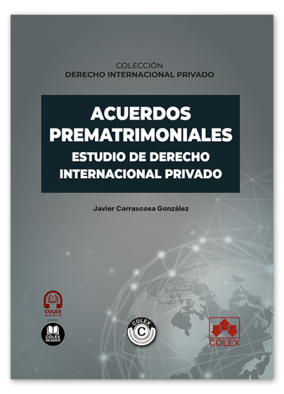 Acuerdos prematrimoniales. Estudio de Derecho Internacional Privado
