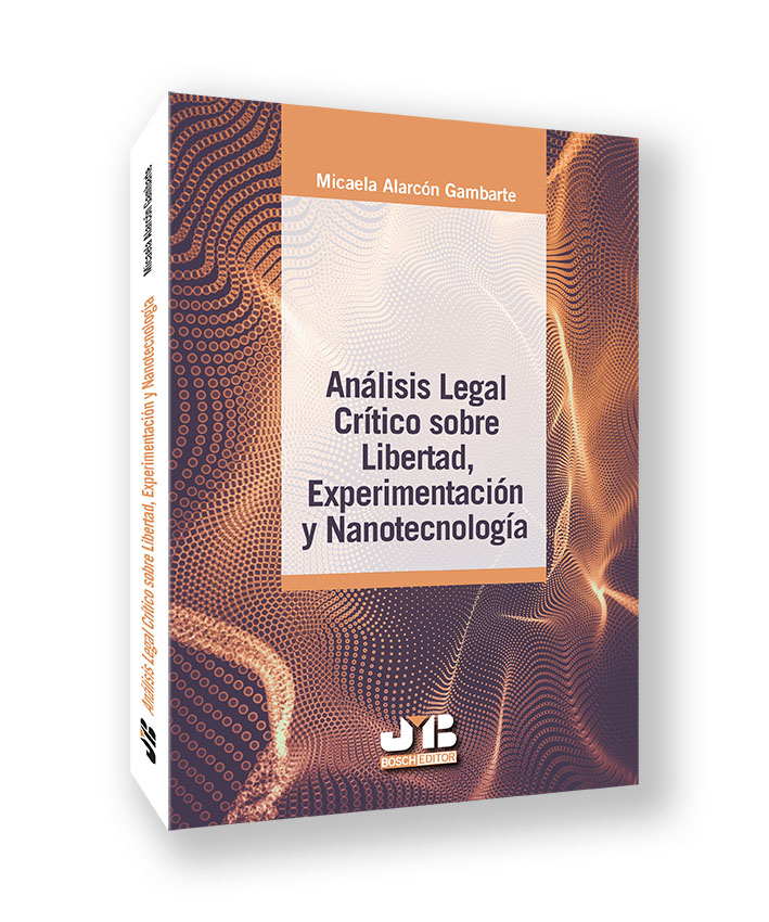 (EBOOK)Análisis legal crítico sobre libertad, experimentación y nanotecnología