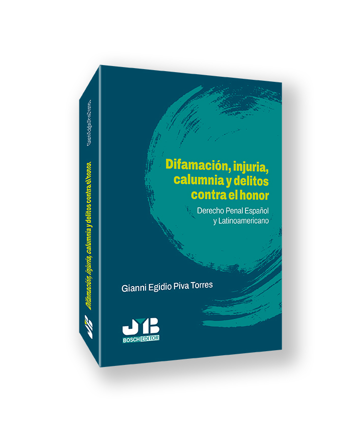 (EBOOK)Difamación, injuria, calumnia y delitos contra el honor