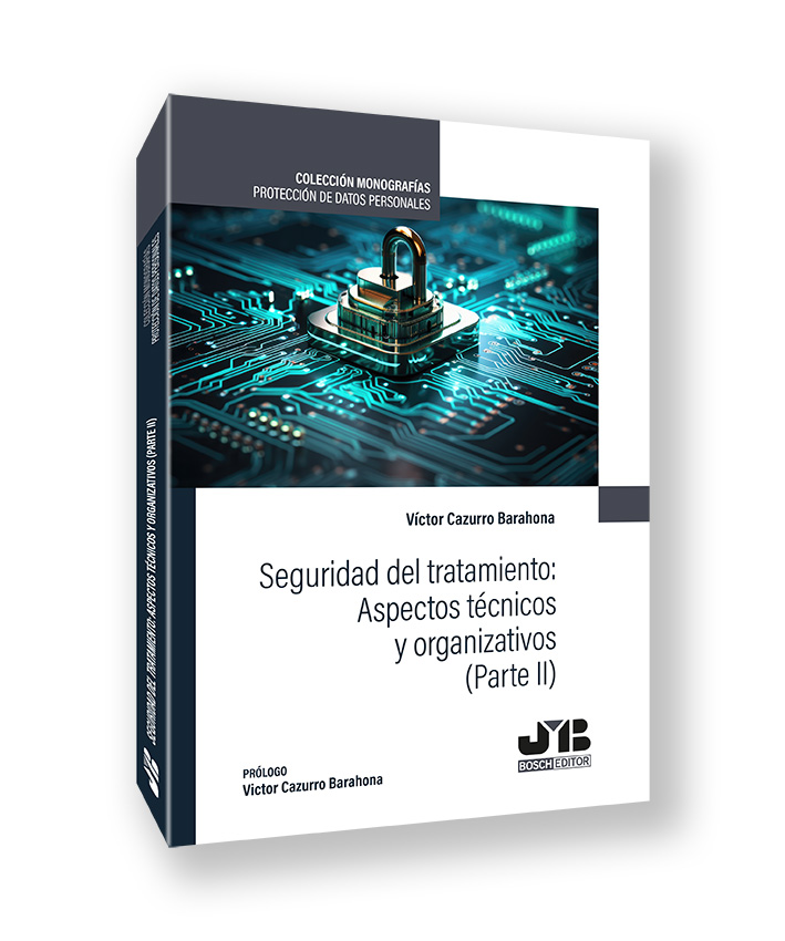 (EBOOK)Seguridad del tratamiento: Aspectos técnicos y organizativos (Parte II)