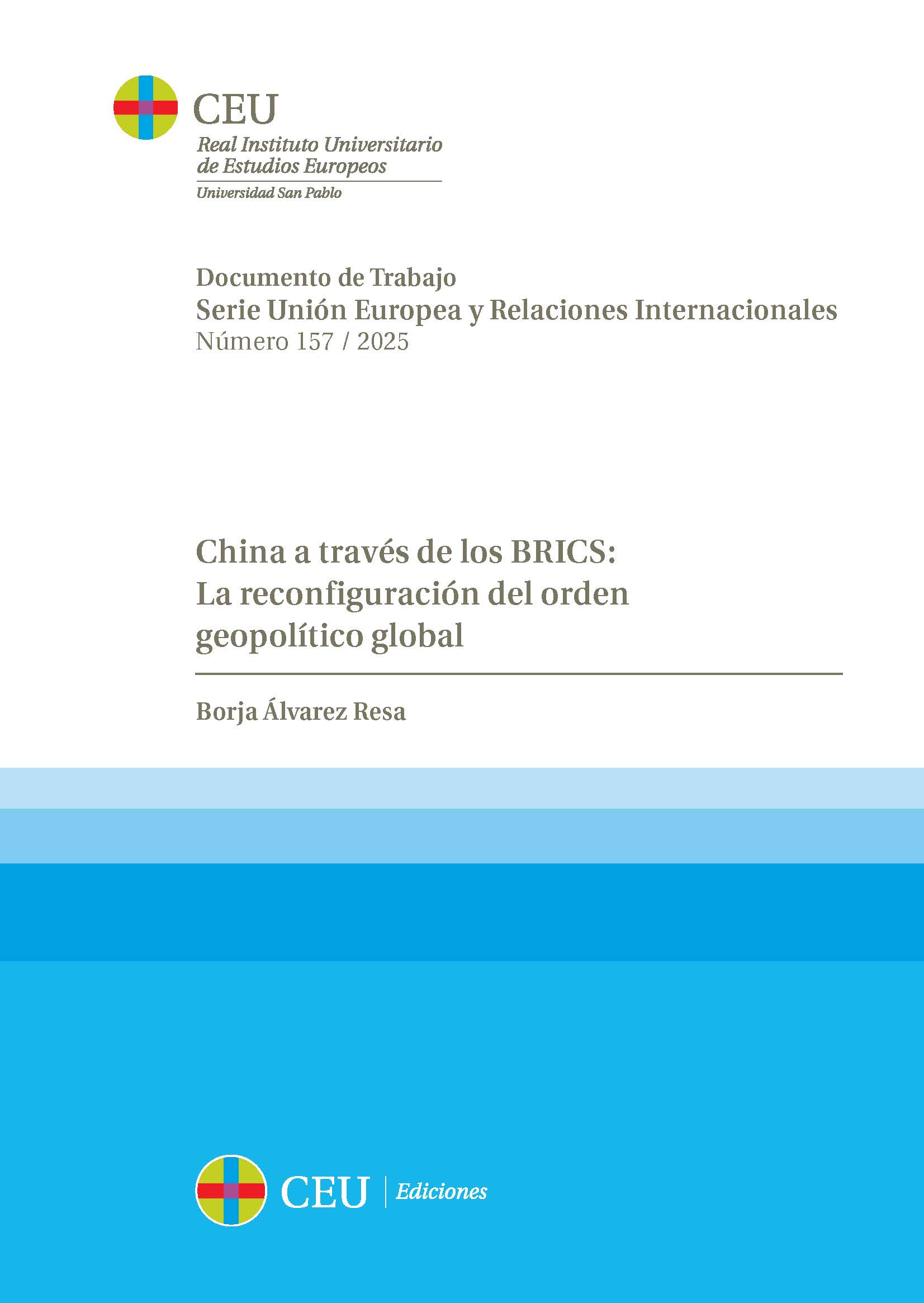 China a través de los BRICS: La reconfiguración del orden geopolítico global