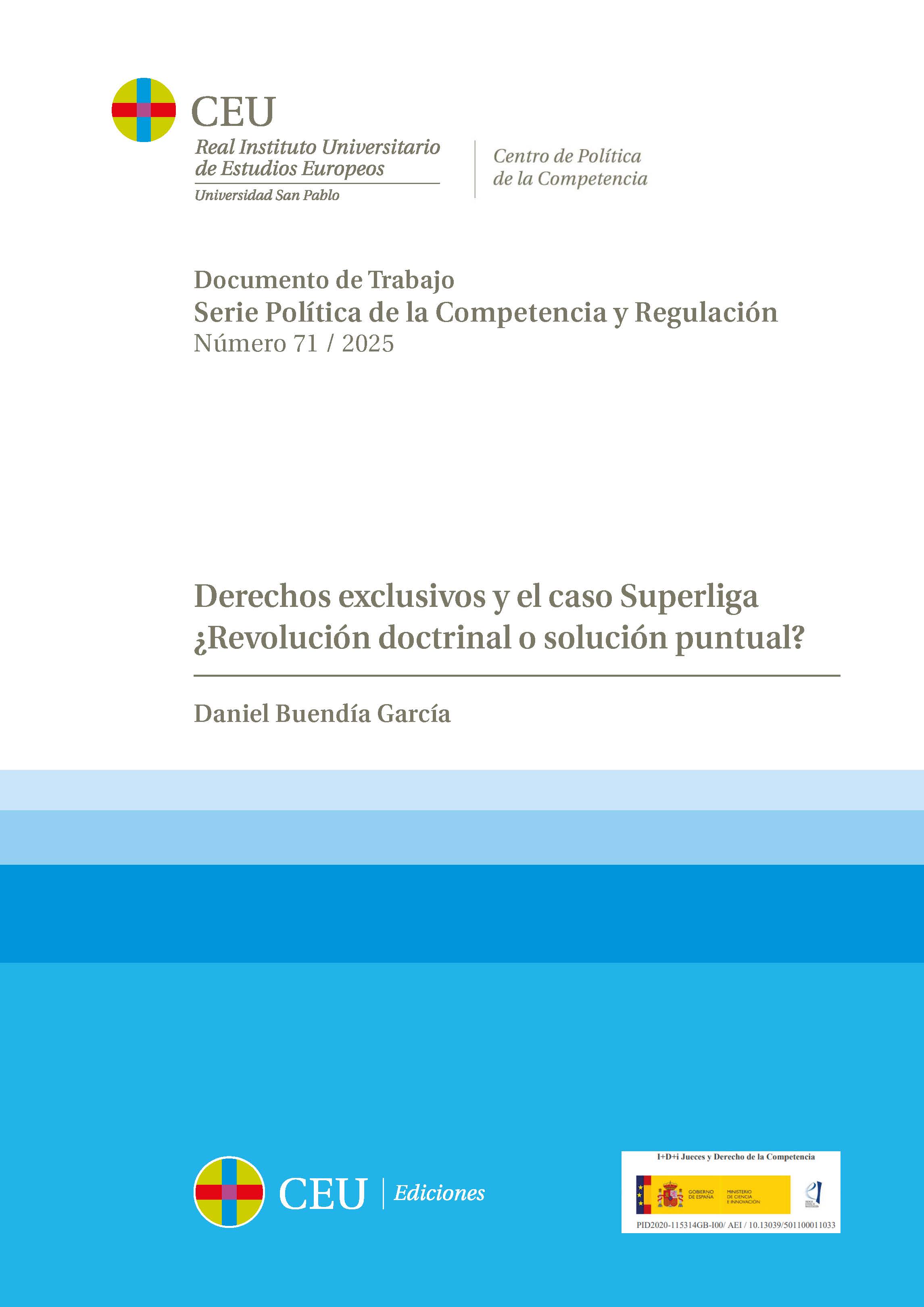 Derechos exclusivos y el caso Superliga ¿Revolución doctrinal o solución puntual?