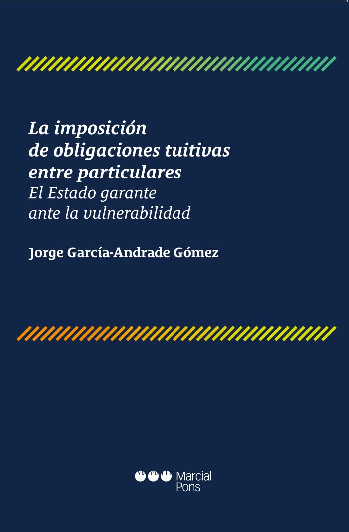 La imposición de obligaciones tuitivas entre particulares