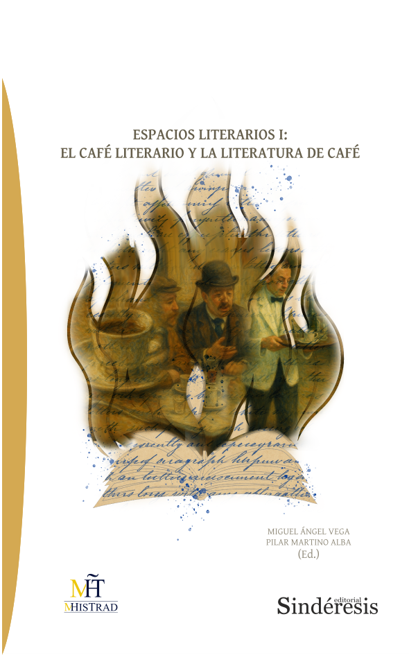 ESPACIOS LITERARIOS I: EL CAFÉ LITERARIO Y LA LITERATURA DE CAFÉ