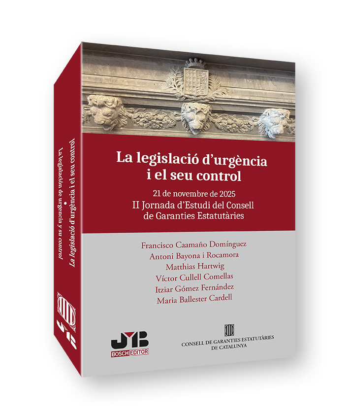 La legislació d´urgència i el seu control - La legislación de urgencia y su control