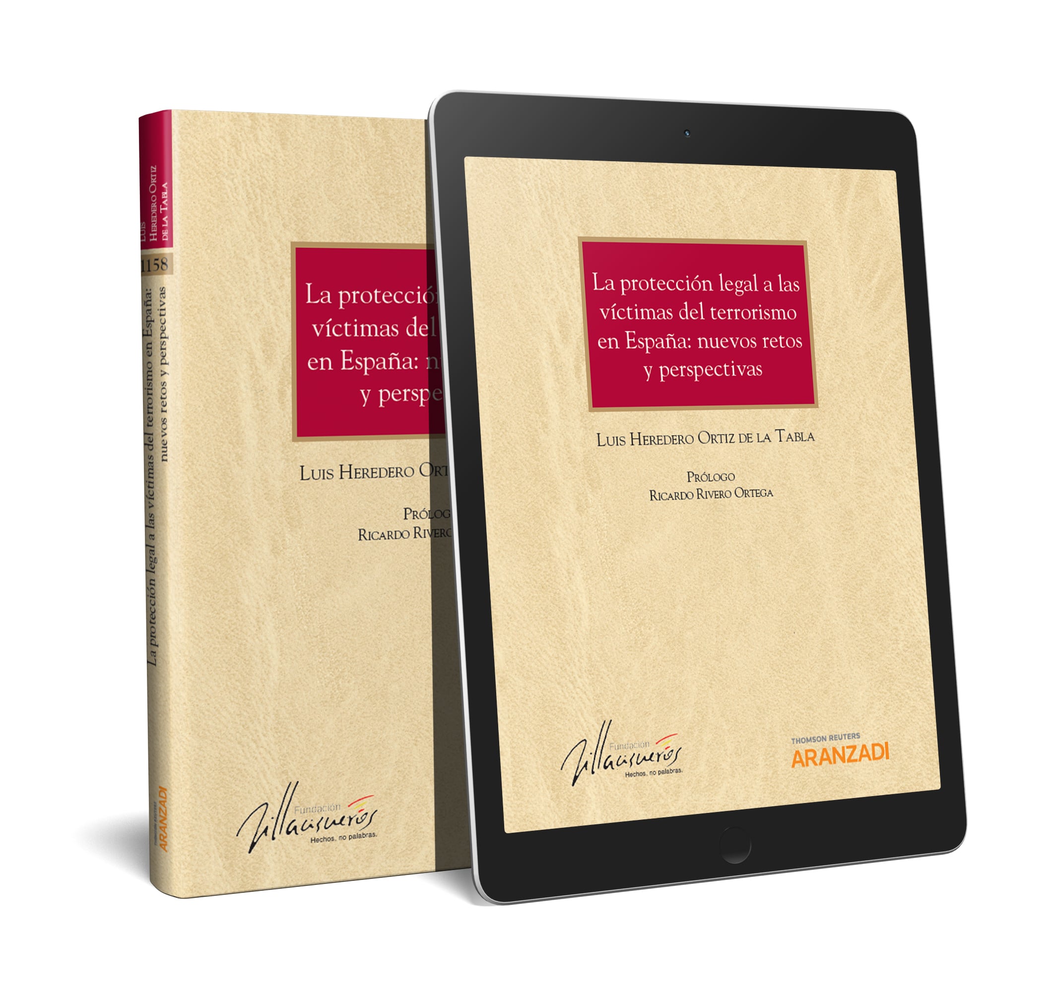 La protección legal a las víctimas del terrorismo en España: nuevos retos y perspectivas (Papel + e-book)