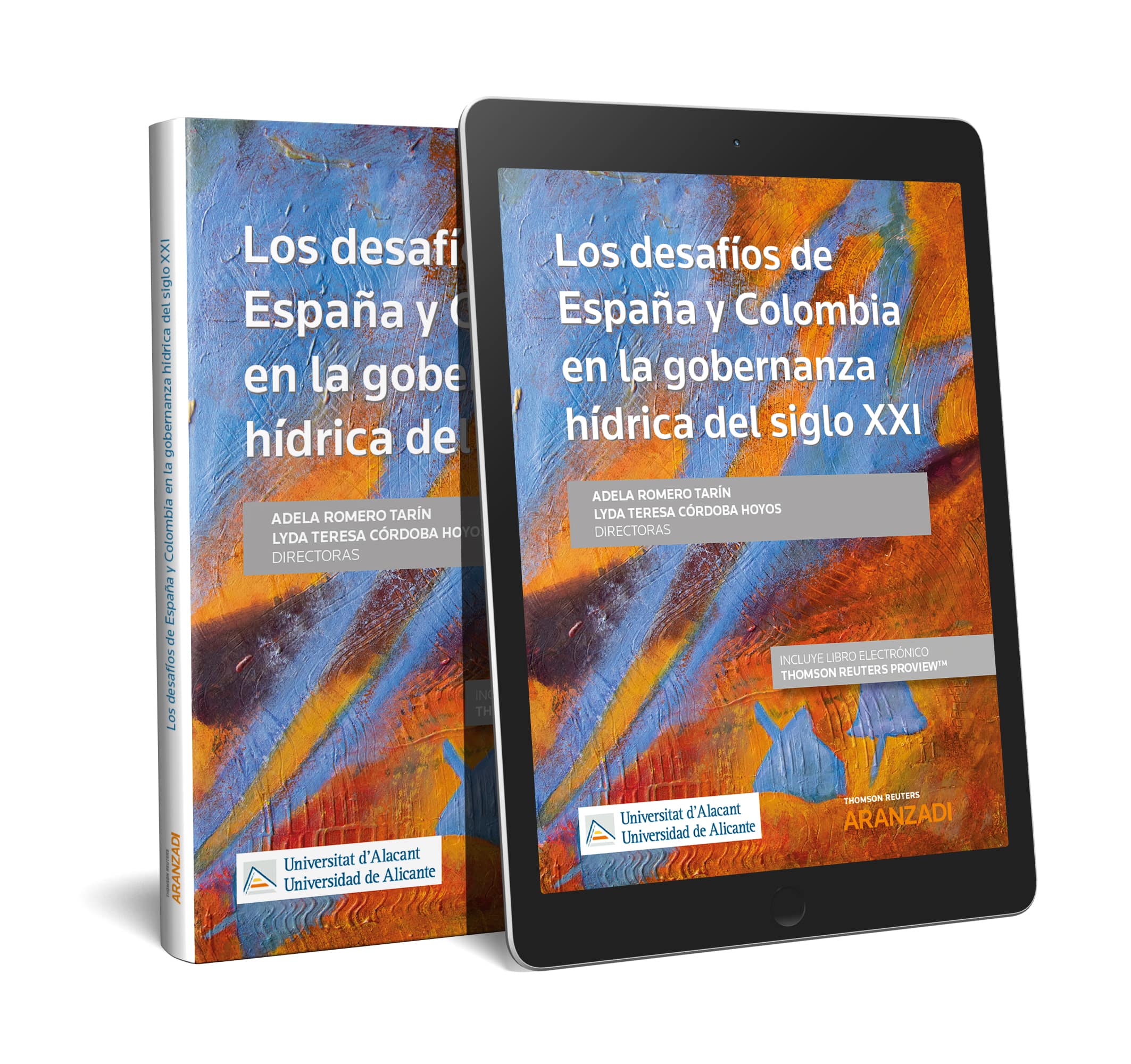 Los desafíos de España y Colombia en la gobernanza hídrica del siglo XXI (Papel + e-book)