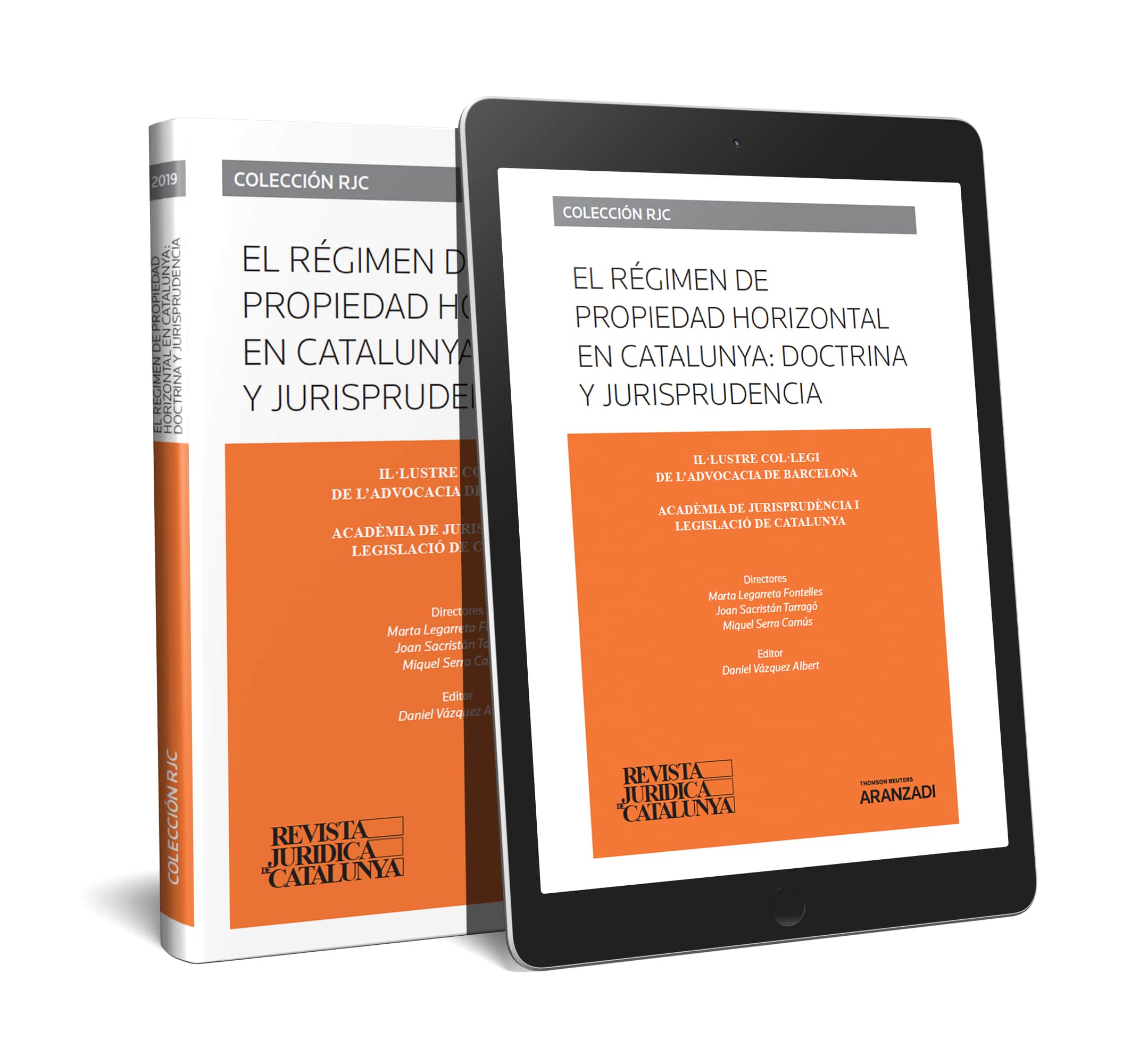 Revista Jurídica de Catalunya (Monográfico 2019) El régimen de propiedad horizontal en Catalunya: doctrina y jurisprudencia (Papel + e-book)