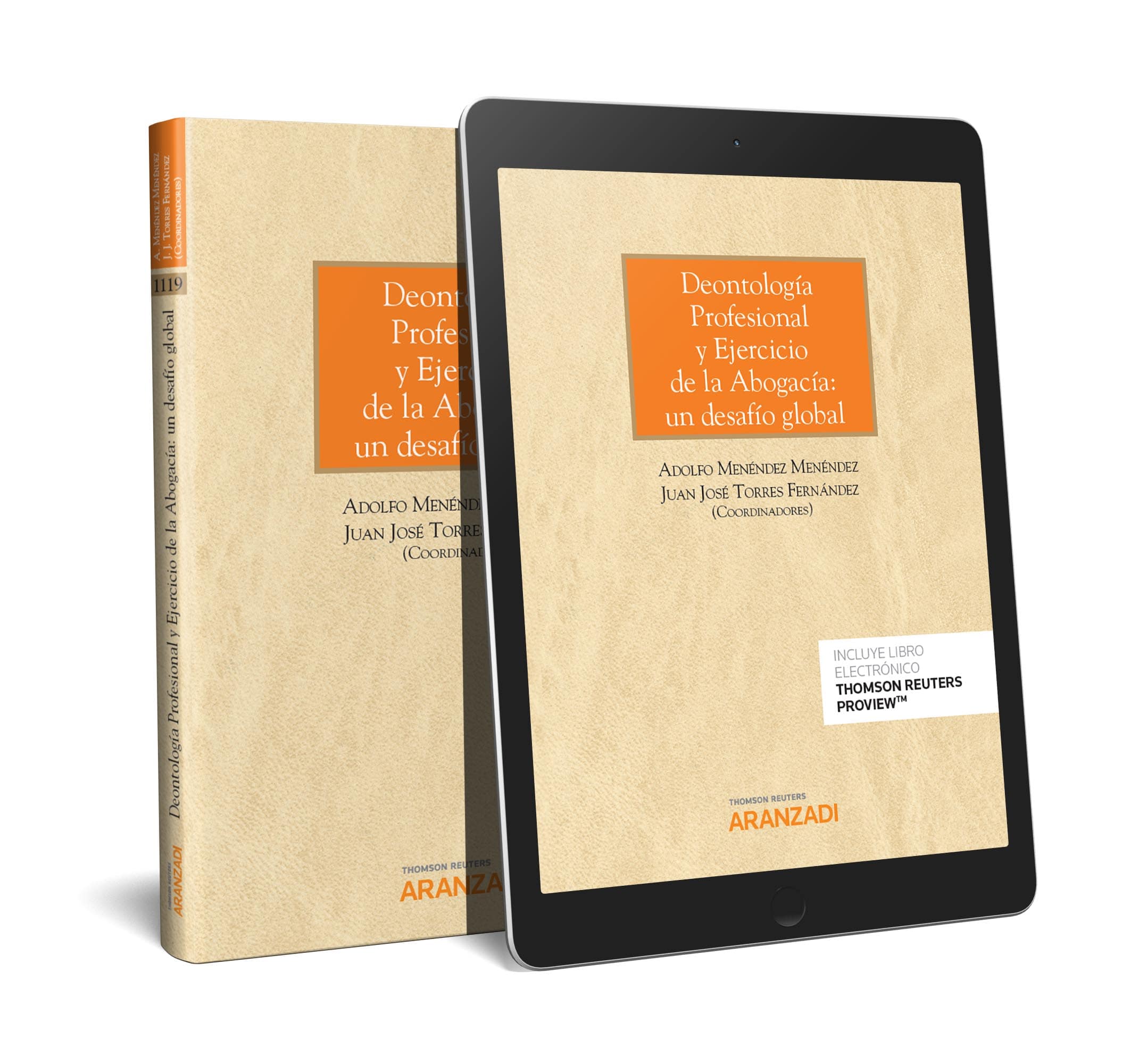 Deontología Profesional y Ejercicio de la Abogacía: un desafio global (Papel + e-book)