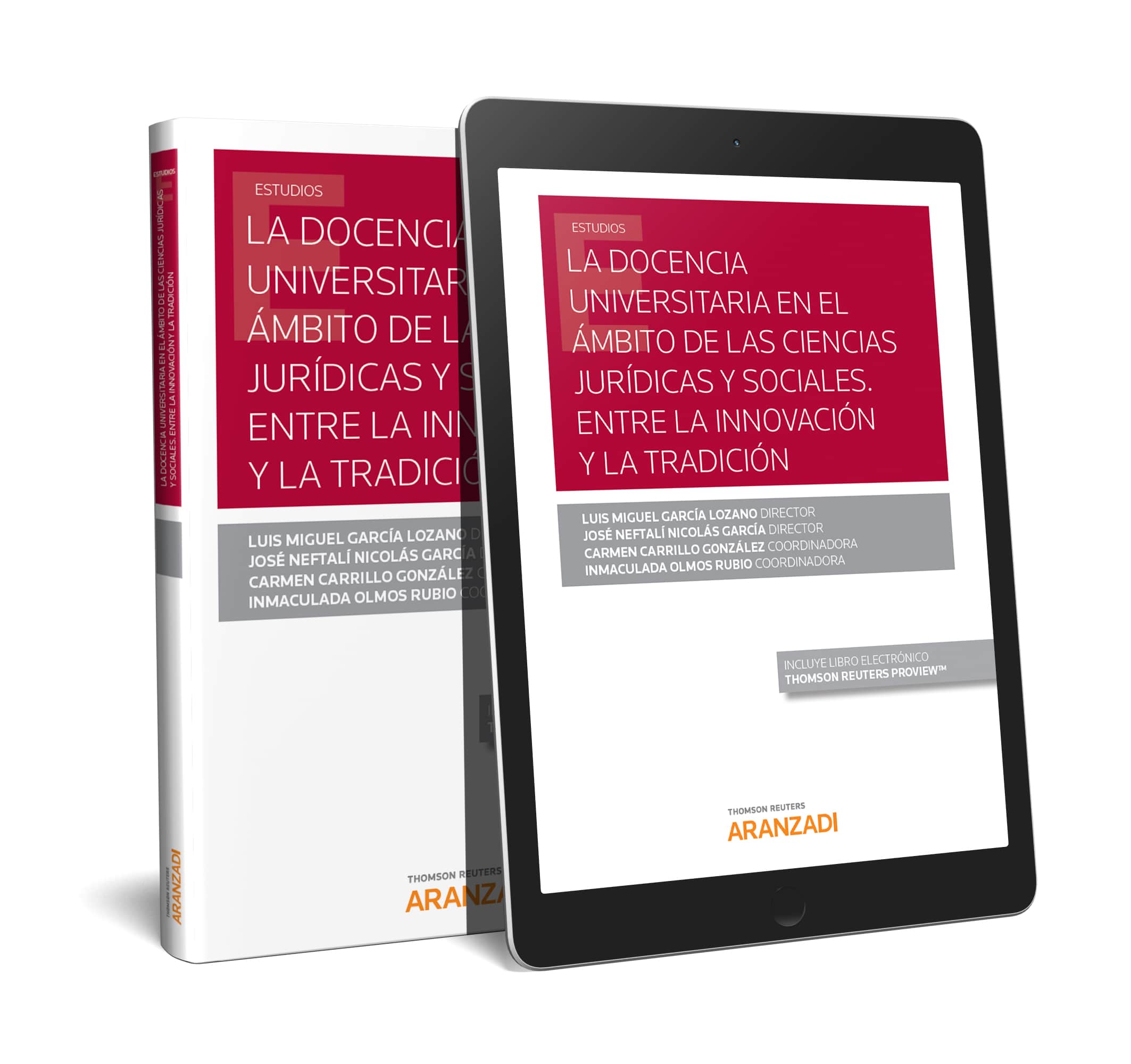 La docencia universitaria en el ámbito de las ciencias jurídicas y sociales. Entre la Innovación y la tradición (Papel + e-book)