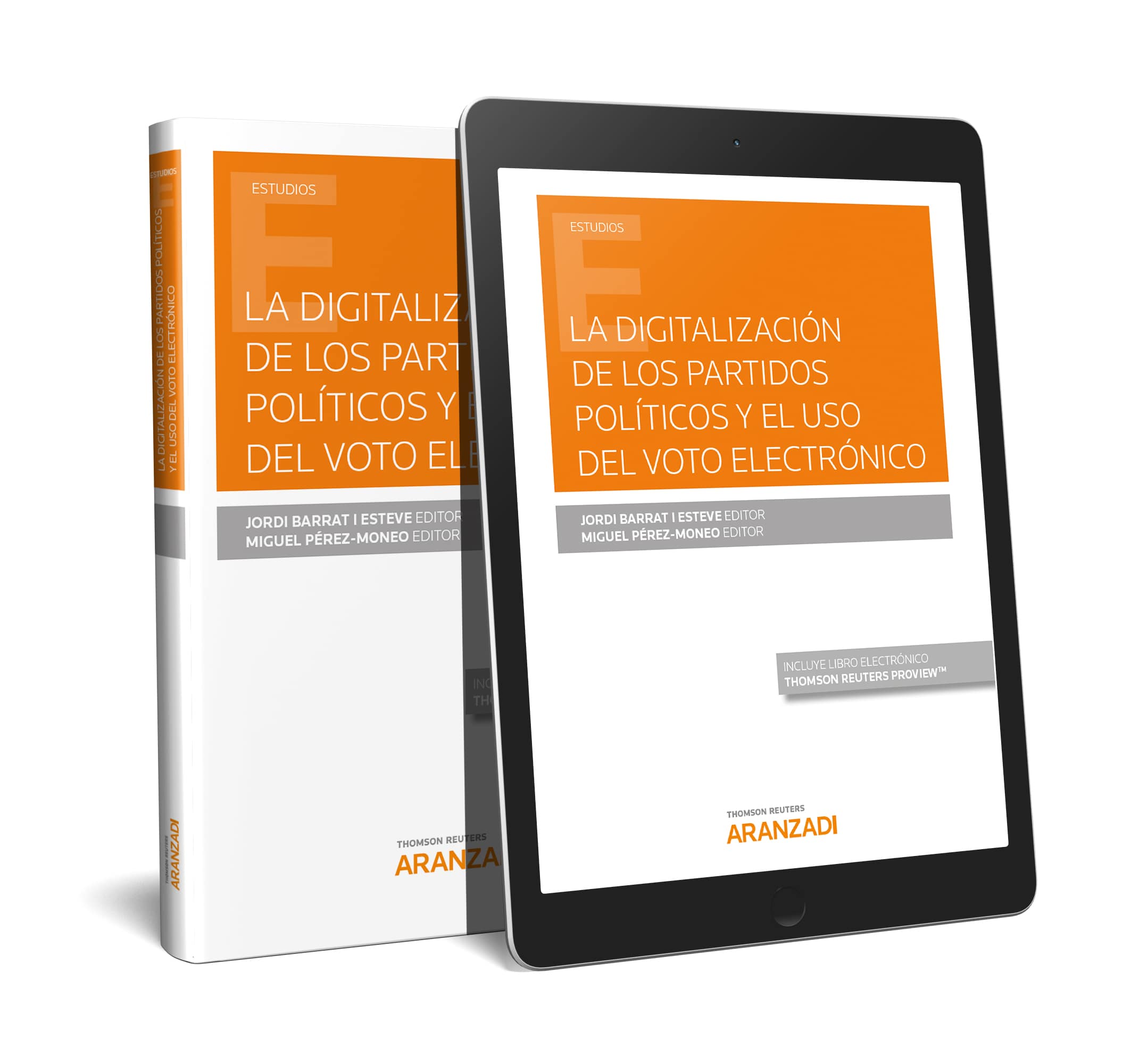 La digitalización de los partidos políticos y el uso del voto electrónico (Papel + e-book)