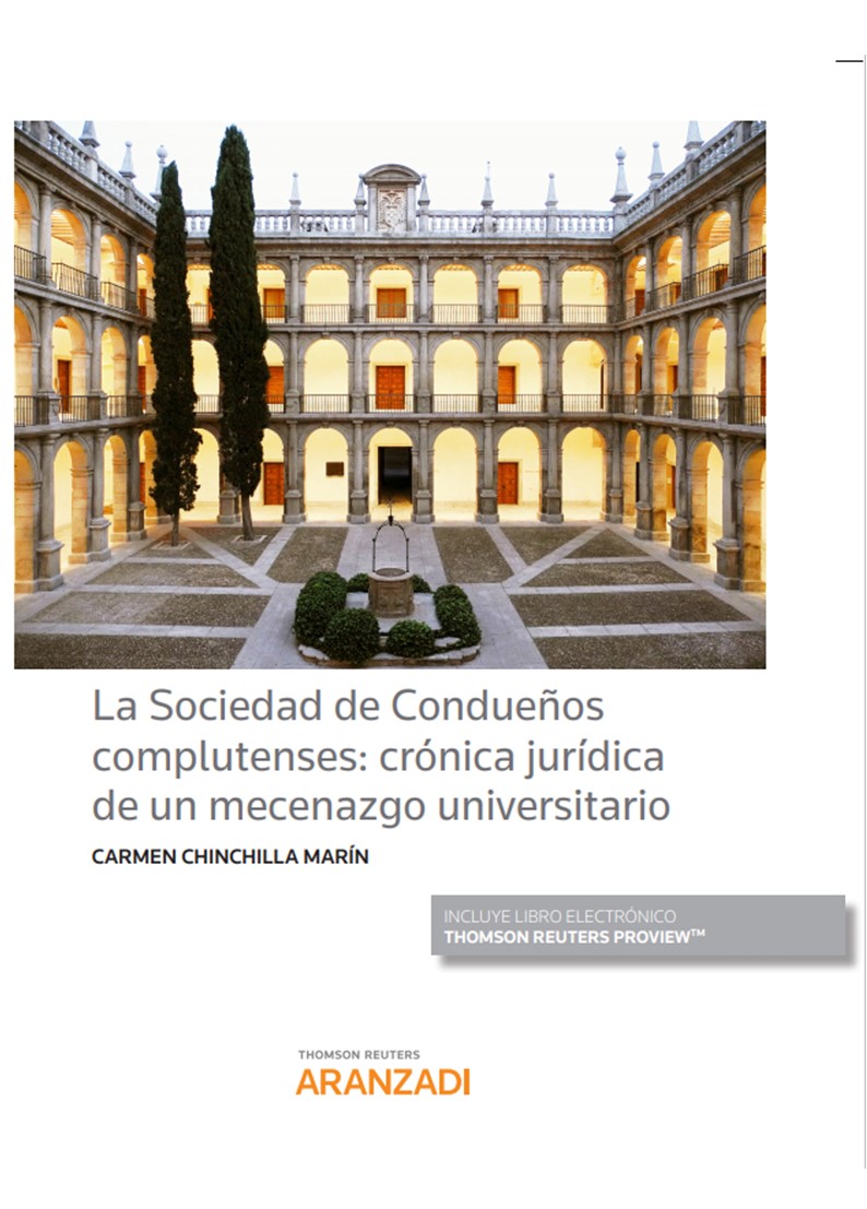 La Sociedad de Condueños Complutenses: Crónica Jurídica de un mecenazgo universitario (Papel + e-book)
