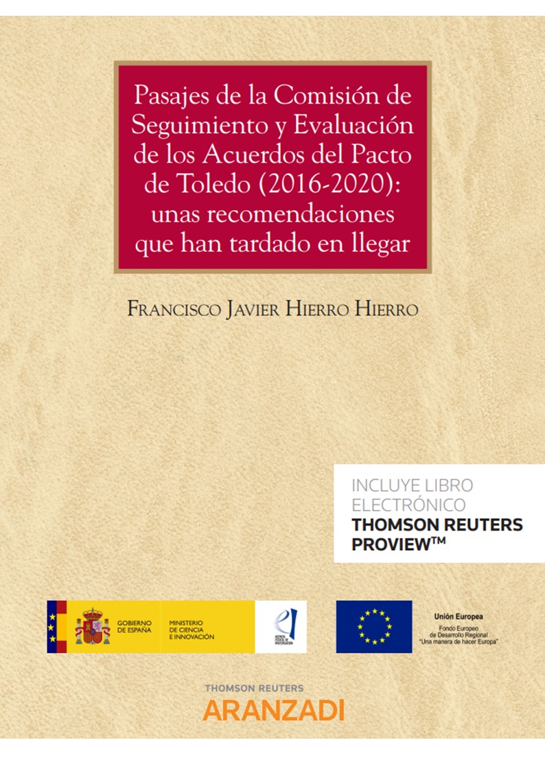 Pasajes de la Comisión de Seguimiento y Evaluación de los Acuerdos del Pacto de Toledo (2016-2020): unas recomendaciones que han tardado en llegar (Papel + e-book)