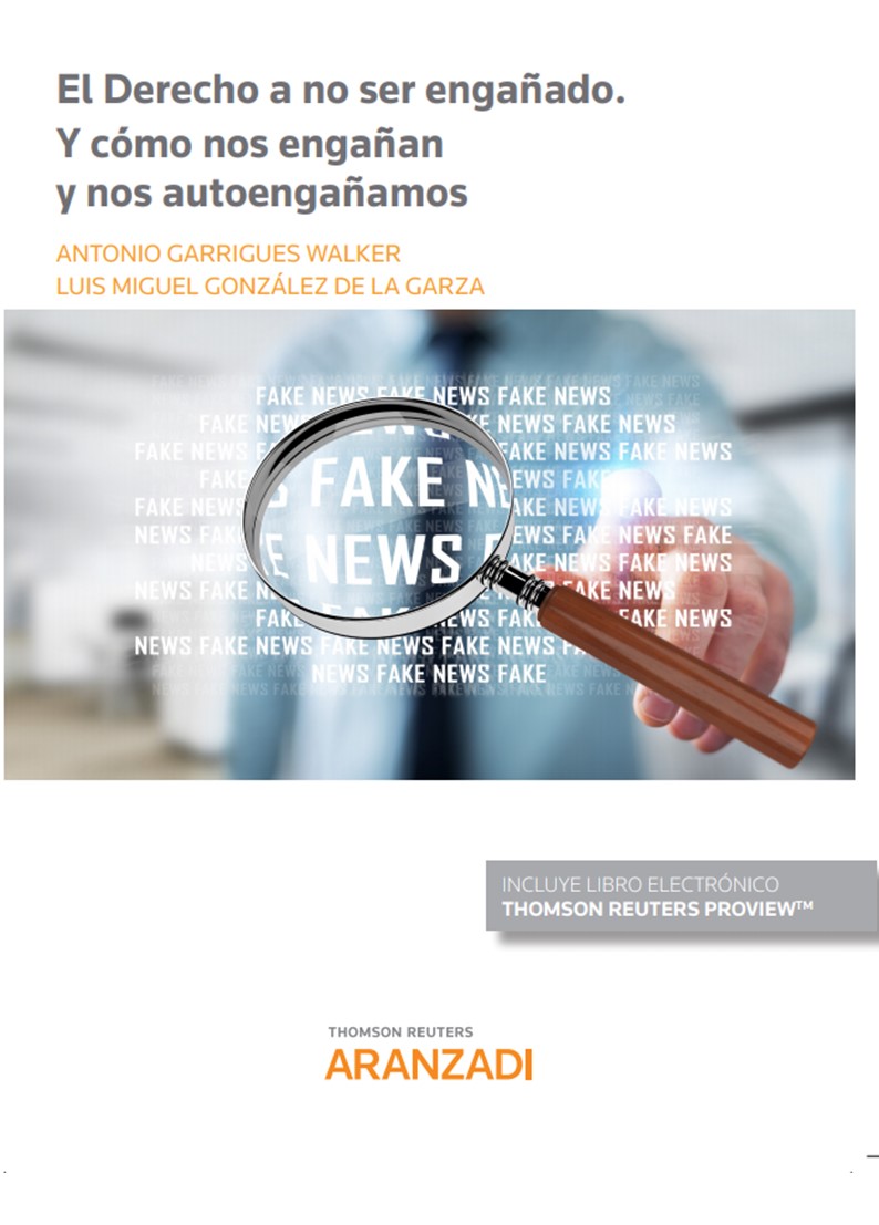 El Derecho a no ser engañado. Y cómo nos engañan y nos autoengañamos (Papel + e-book)