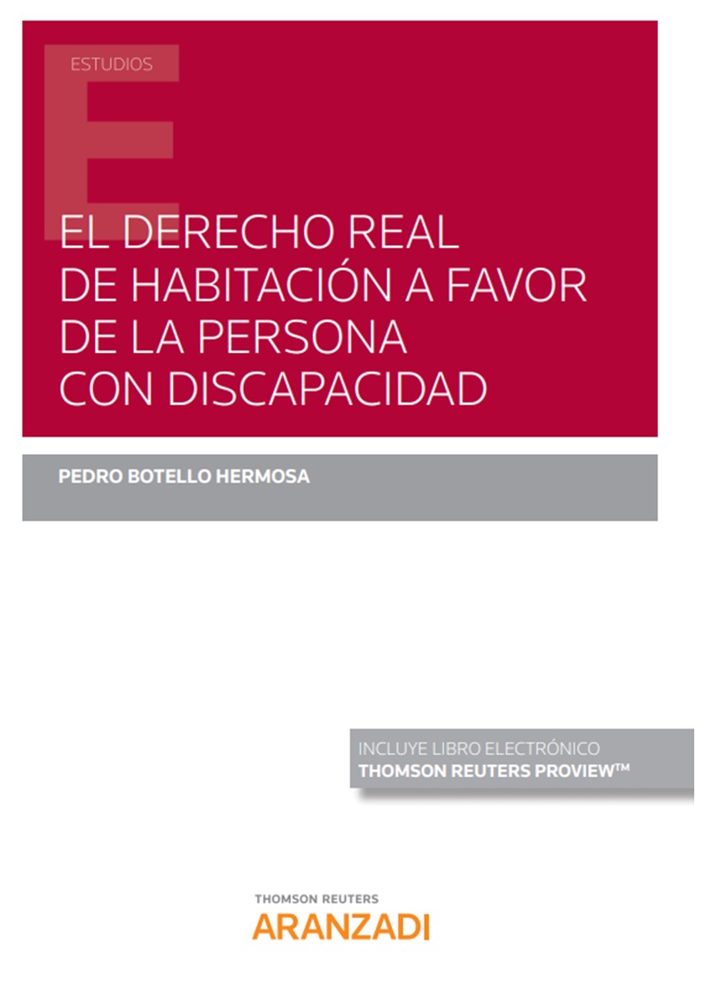 El derecho real de habitación a favor de la persona con discapacidad (Papel + e-book)