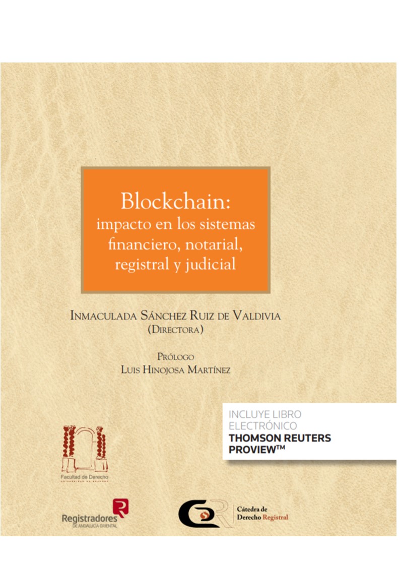 Blockchain: impacto en los sistemas financiero, notarial, registral y judicial (Papel + e-book)