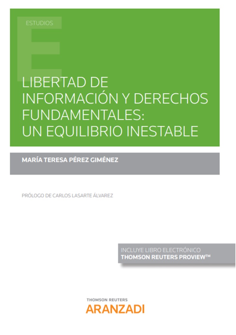Libertad de información y derechos fundamentales: un equilibrio inestable (Papel + e-book)