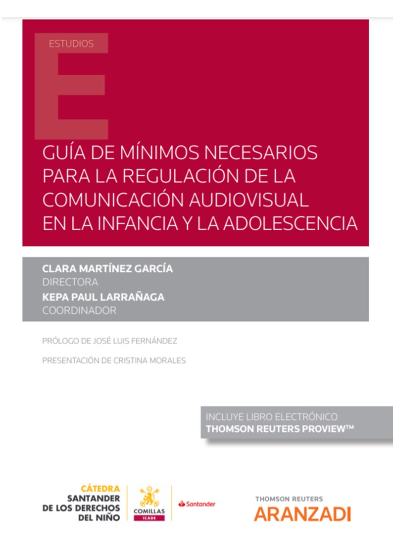 Guía de mínimos necesarios para la regulación de la comunicación audiovisual en la infancia y la adolescencia (Papel + e-book)