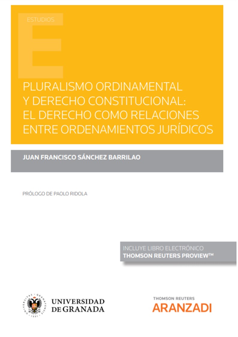Pluralismo ordinamental y derecho constitucional: El derecho como relaciones entre ordenamientos jurídicos (Papel + e-book)