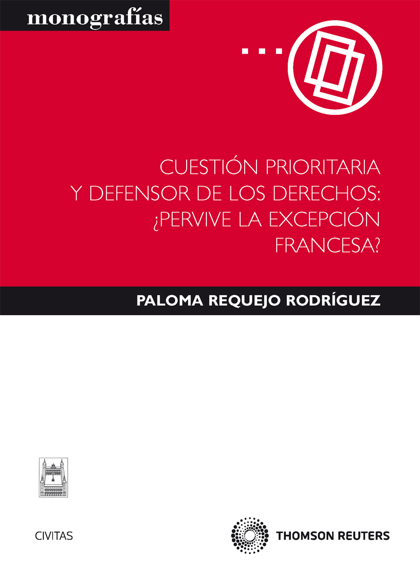 Cuestión prioritaria y defensor de los derechos: ¿pervive la excepción francesa?