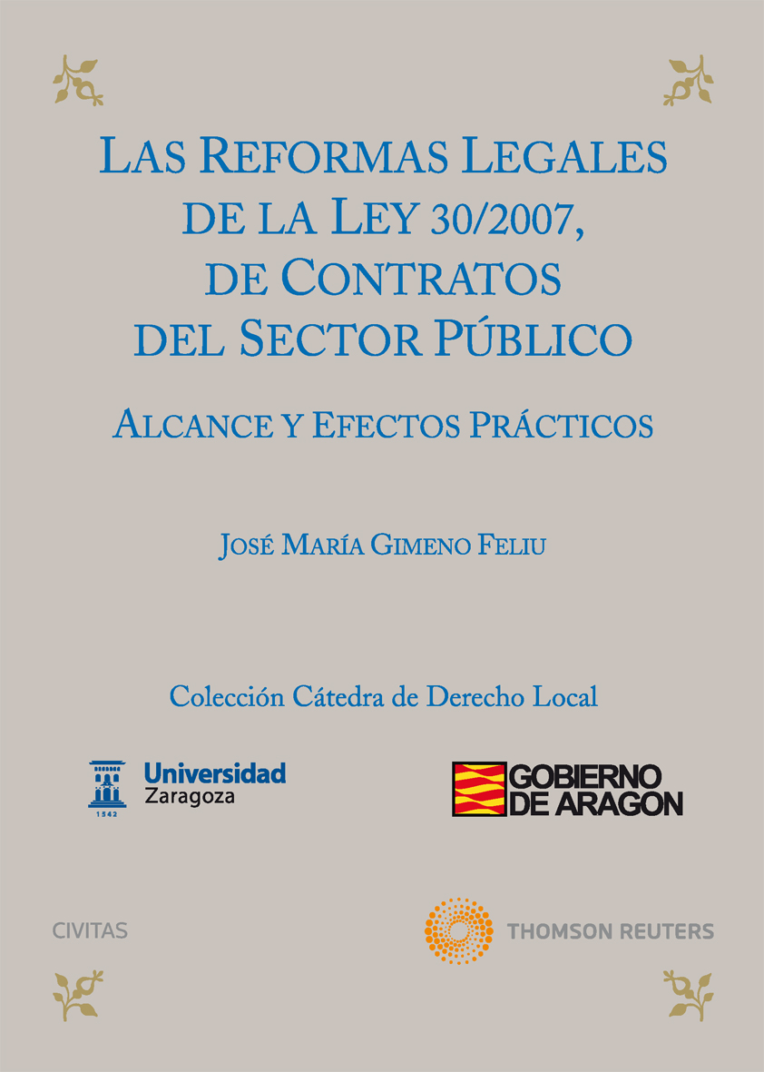 Las reformas legales de la ley 30/2007, de contratos del sector público. - Alcance y efectos prácticos