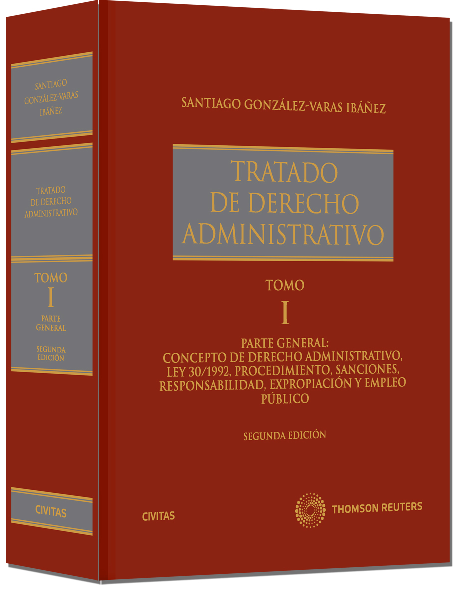 Tratado de Derecho Administrativo I - Parte general: concepto de derecho administrativo, Ley 30/1992,  procedimiento, sanciones, responsabilidad, expropiación y empleo público.