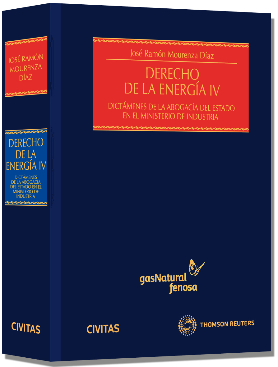 Derecho de la Energía IV - Dictámenes de la Abogacía del Estado en el Ministerio de Industria 2011-2012