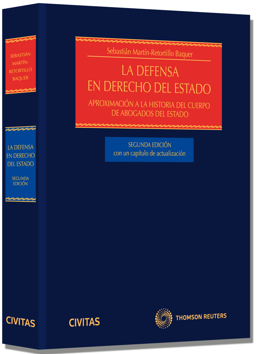 La defensa en Derecho del Estado (Papel + e-book) - Aproximación a la historia del cuerpo de Abogados del Estado