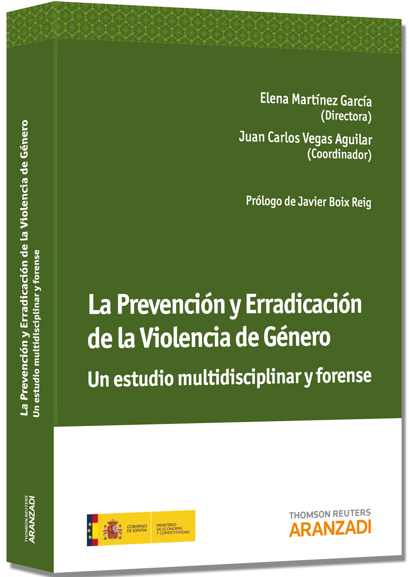 La Prevención y Erradicación de la Violencia de Género. Un Estudio Multidisciplinar y Forense