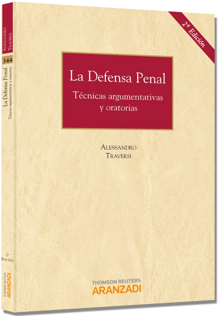 La defensa penal - Técnicas argumentativas y oratorias