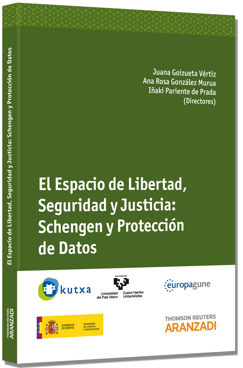 El Espacio de Libertad, Seguridad y Justicia: Schengen y Protección de Datos