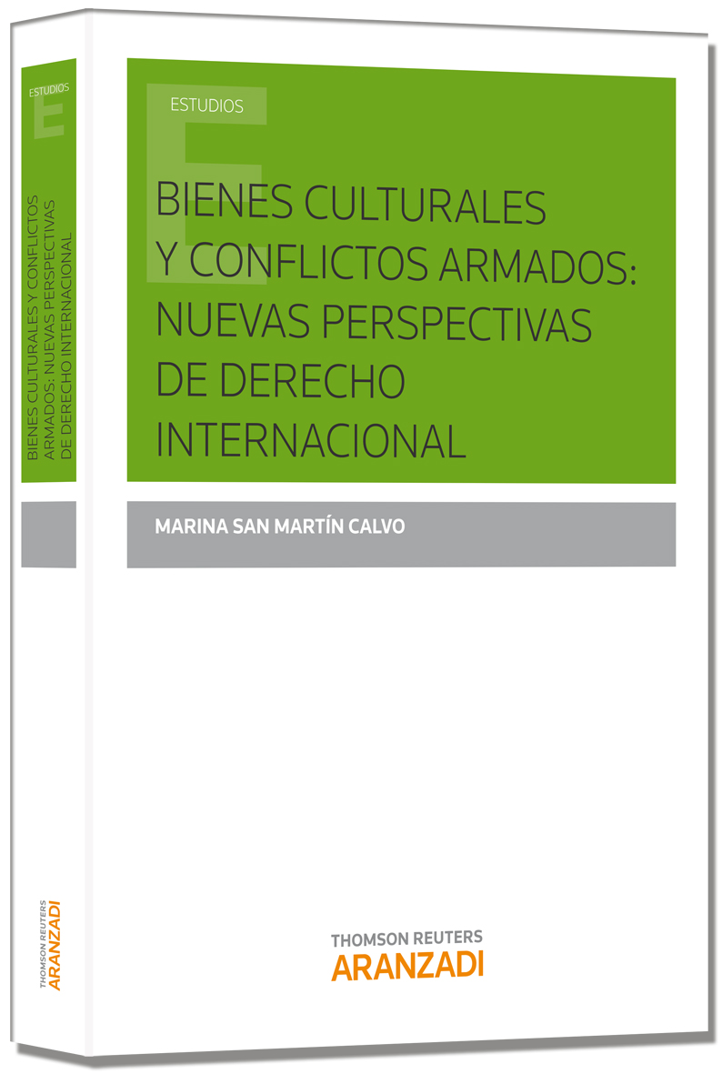 Bienes culturales y conflictos armados: nuevas perspectivas de Derecho Internacional