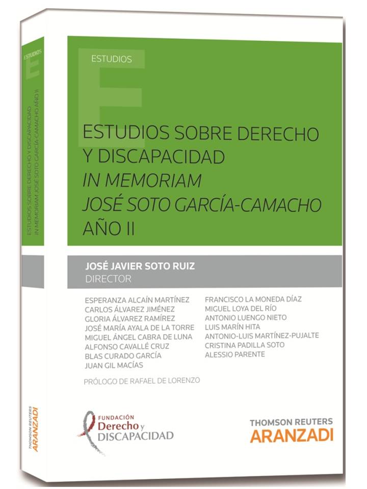 Estudios sobre derecho y discapacidad in memoriam José Soto García-Camacho Año II