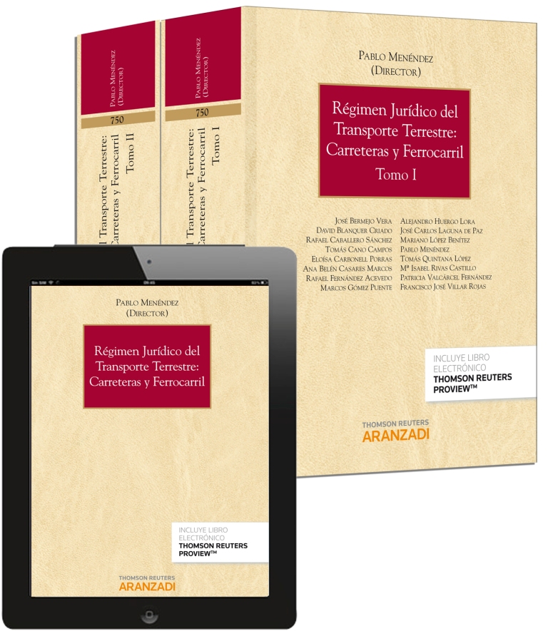 Régimen jurídico del transporte terrestre: carreteras y ferrocarril (2 Tomos) (Papel + e-book)
