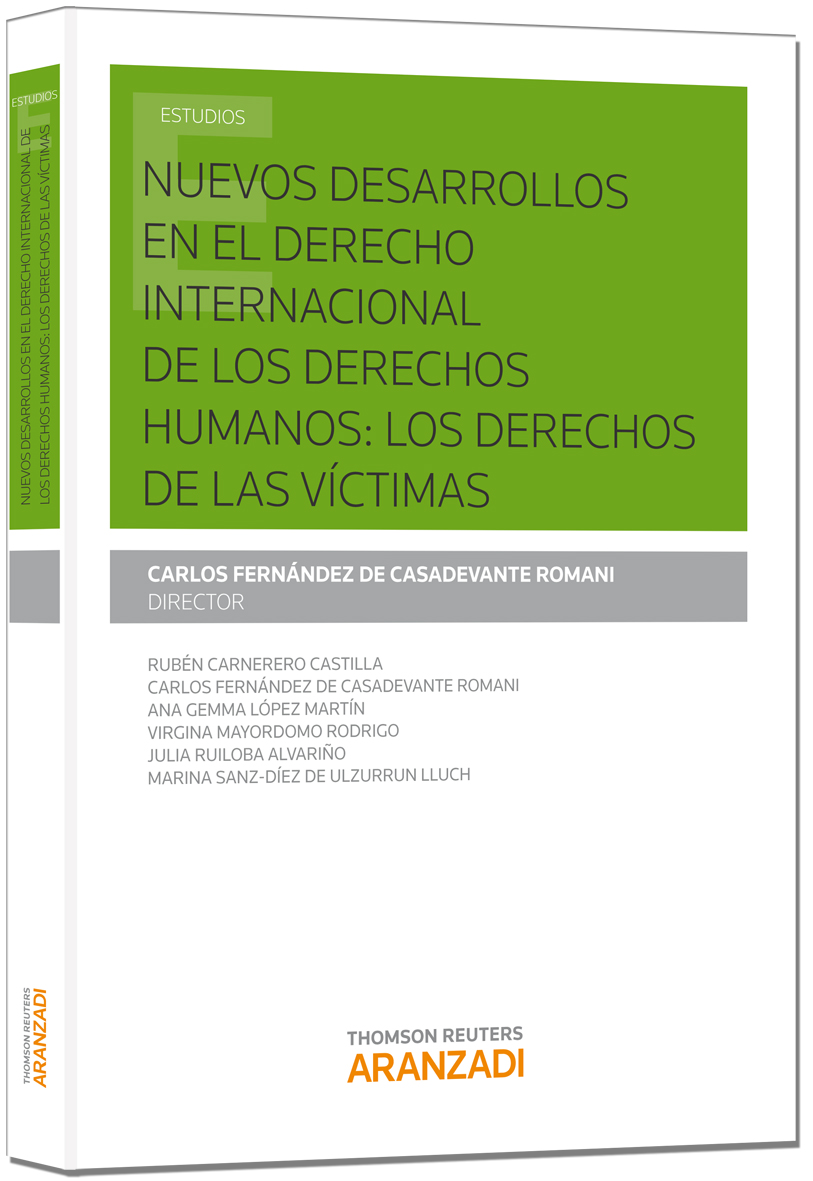 Nuevos desarrollos en el Derecho Internacional de los derechos humanos: los derechos de las víctimas