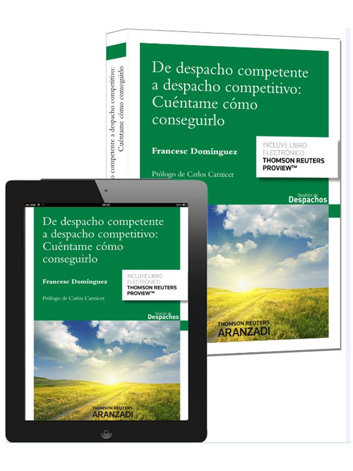 De despacho competente a despacho competitivo: cuéntame cómo conseguirlo (Papel + e-book)