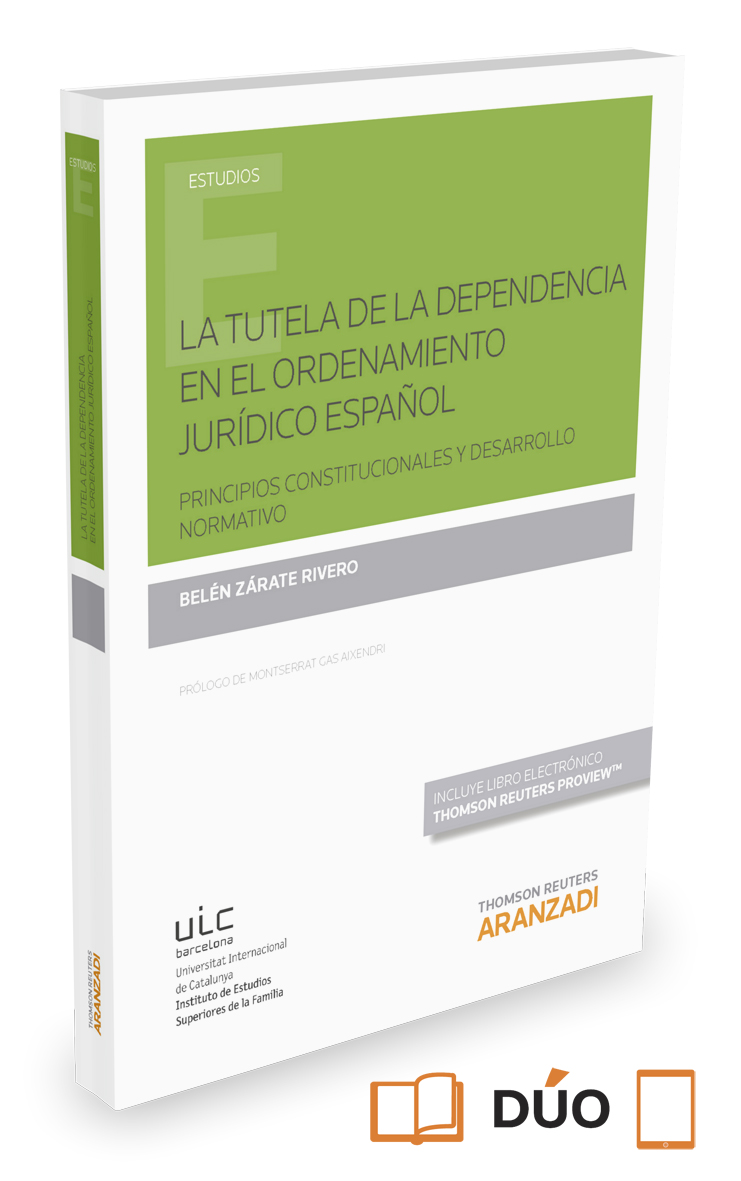 La tutela de la dependencia en el ordenamiento jurídico español  (Papel + e-book)