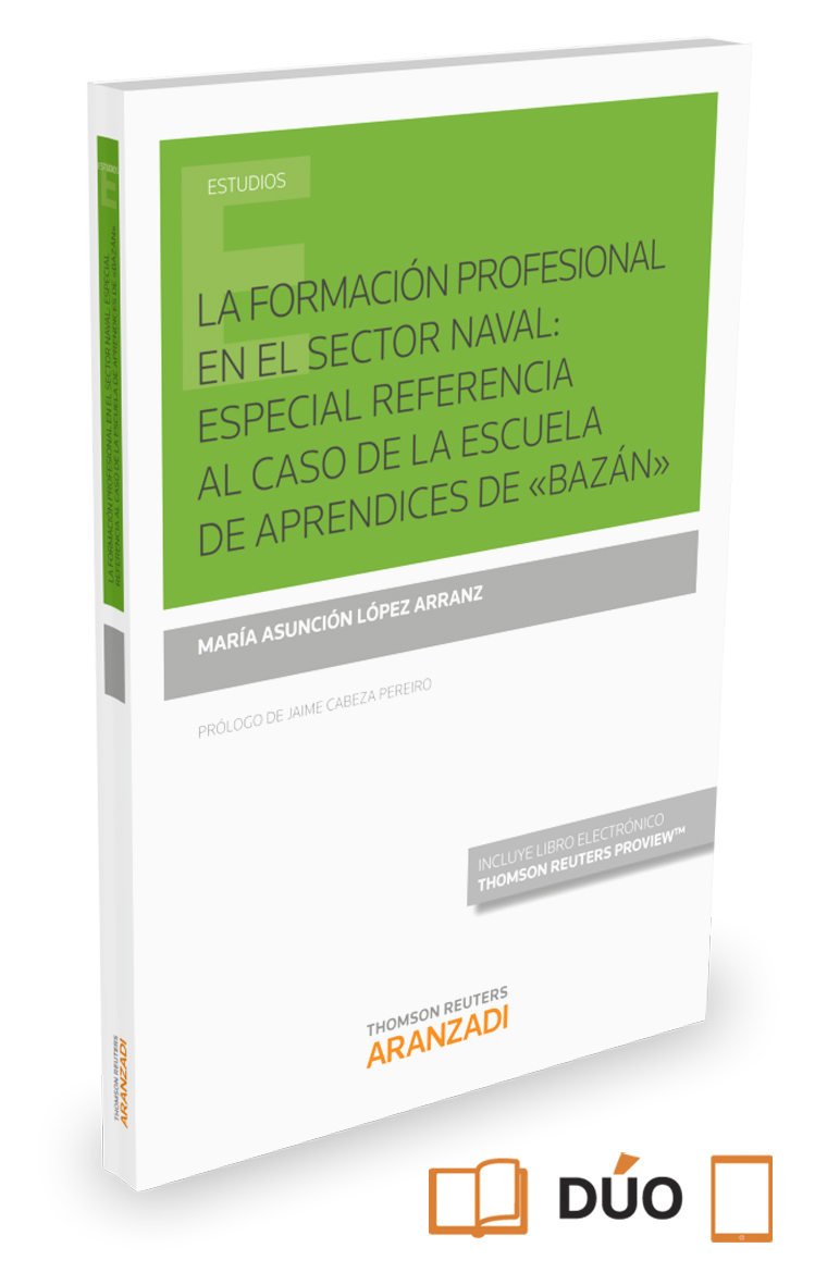 La Formación Profesional En El Sector Naval: especial referencia al caso de la Escuela de Aprendices de “Bazán” (Papel + e-book)