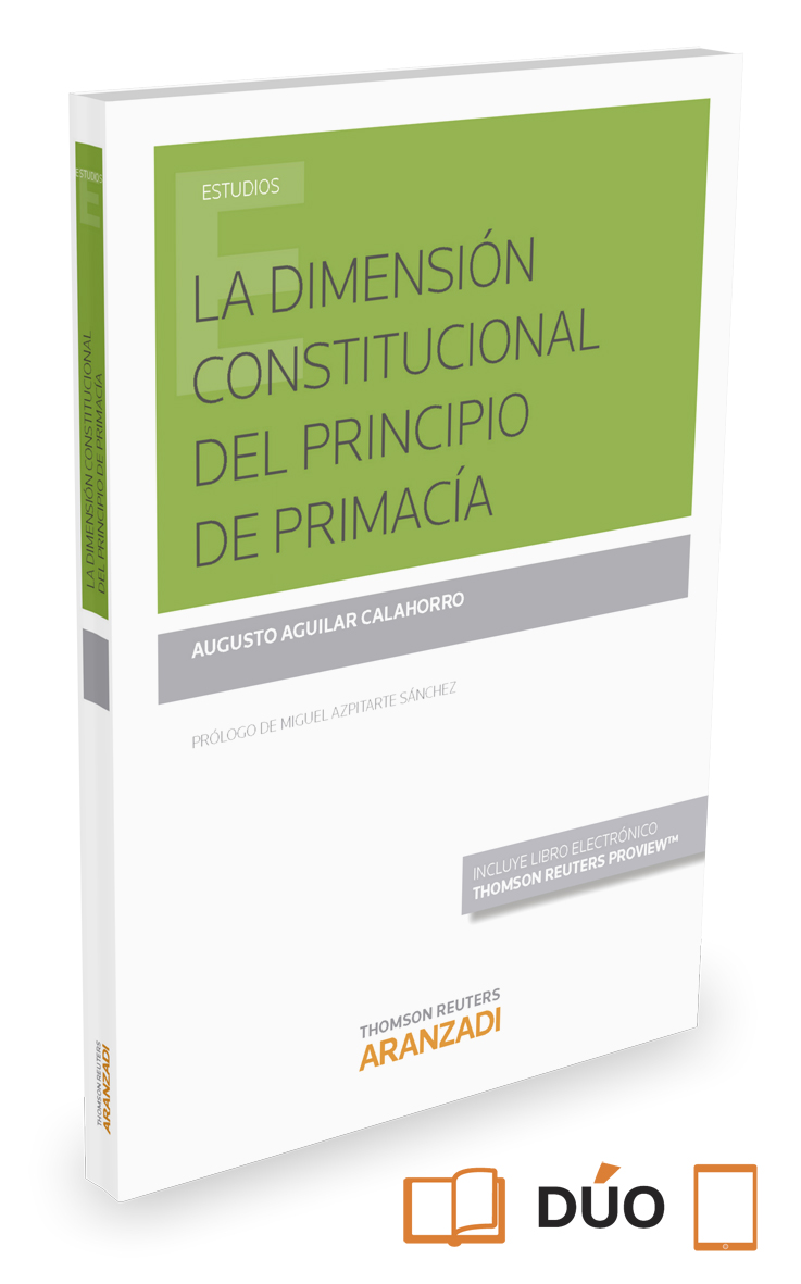 La dimensión constitucional del principio de primacía (Papel + e-book)