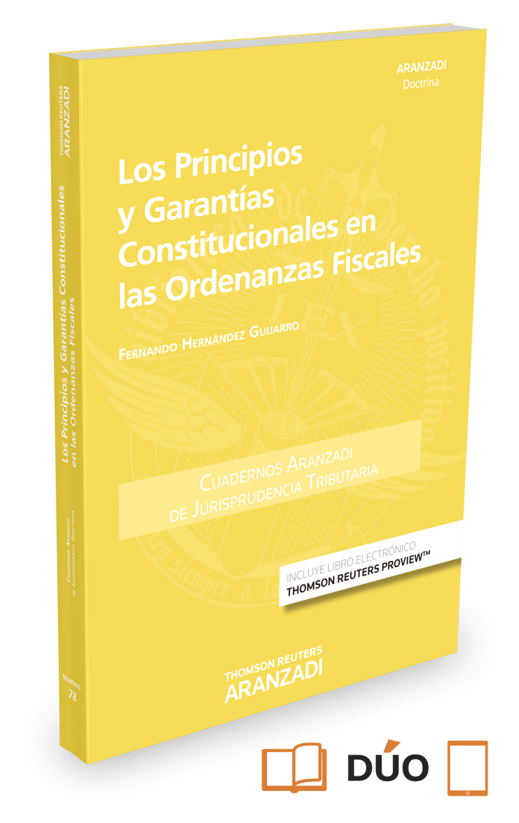 Los principios y garantías constitucionales en las ordenanzas fiscales (Papel + e-book)