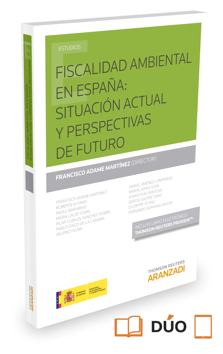 Fiscalidad ambiental en España: situación actual y perspectivas de futuro (Papel + e-book)
