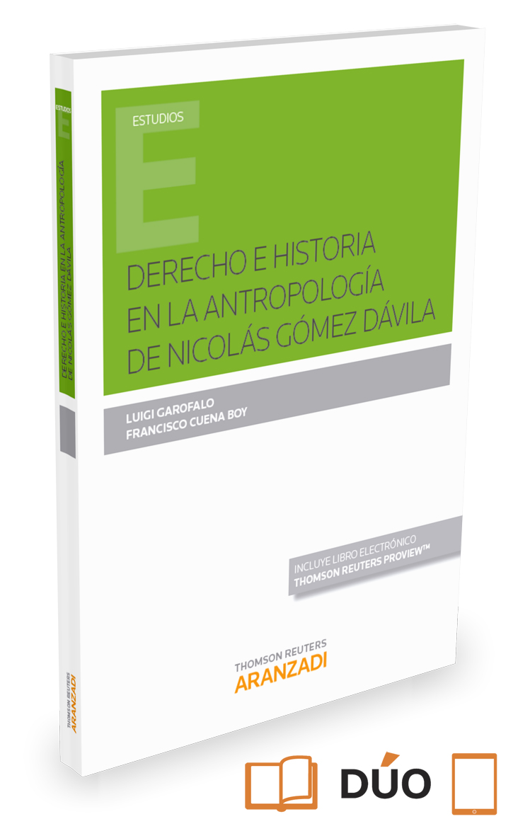 Derecho e historia en la antropología de Nicolás Gómez Dávila (Papel + e-book)