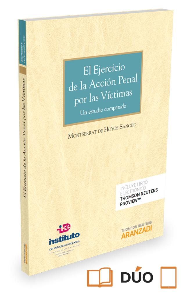 El ejercicio de la acción penal por las víctimas (Papel + e-book)