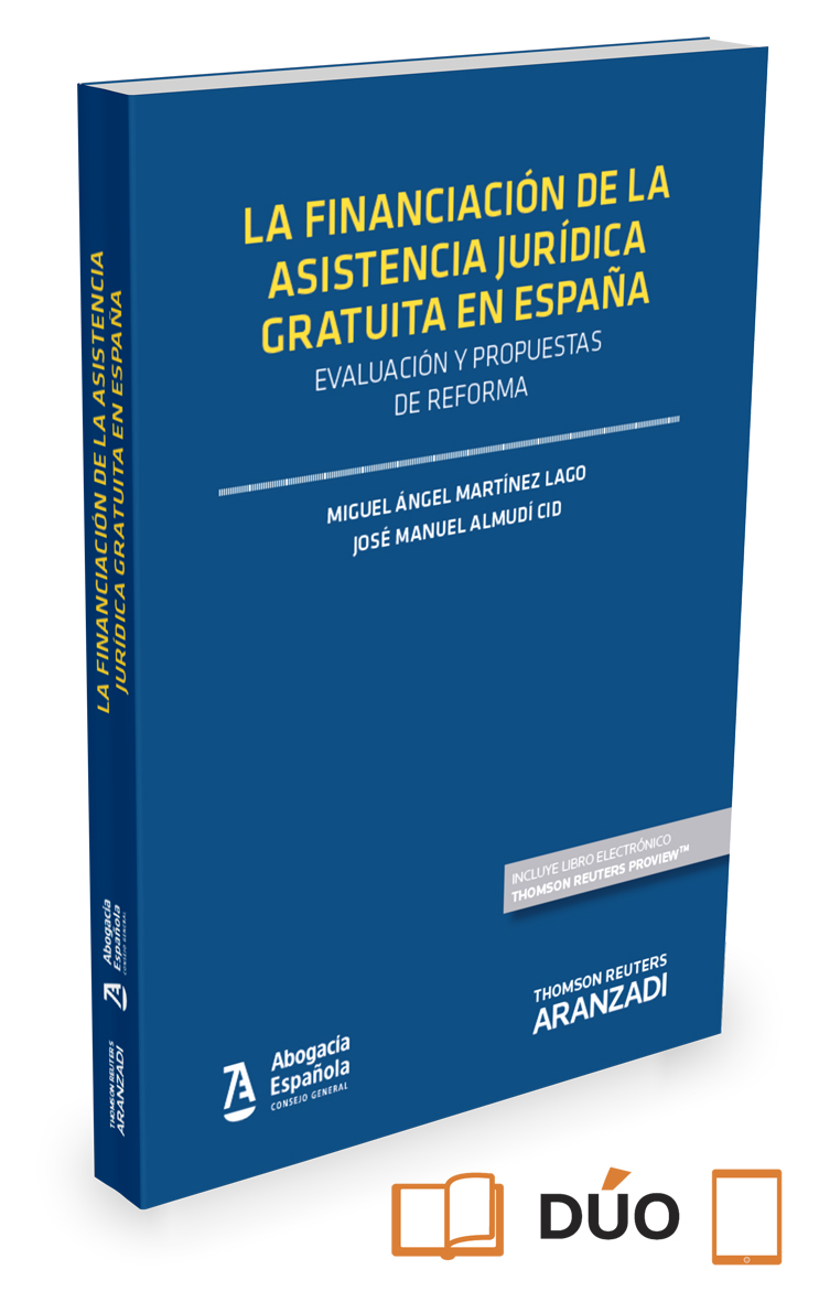 La financiación de la asistencia jurídica gratuita en España: evaluación y propuestas de reforma Expres (Papel + e-book)
