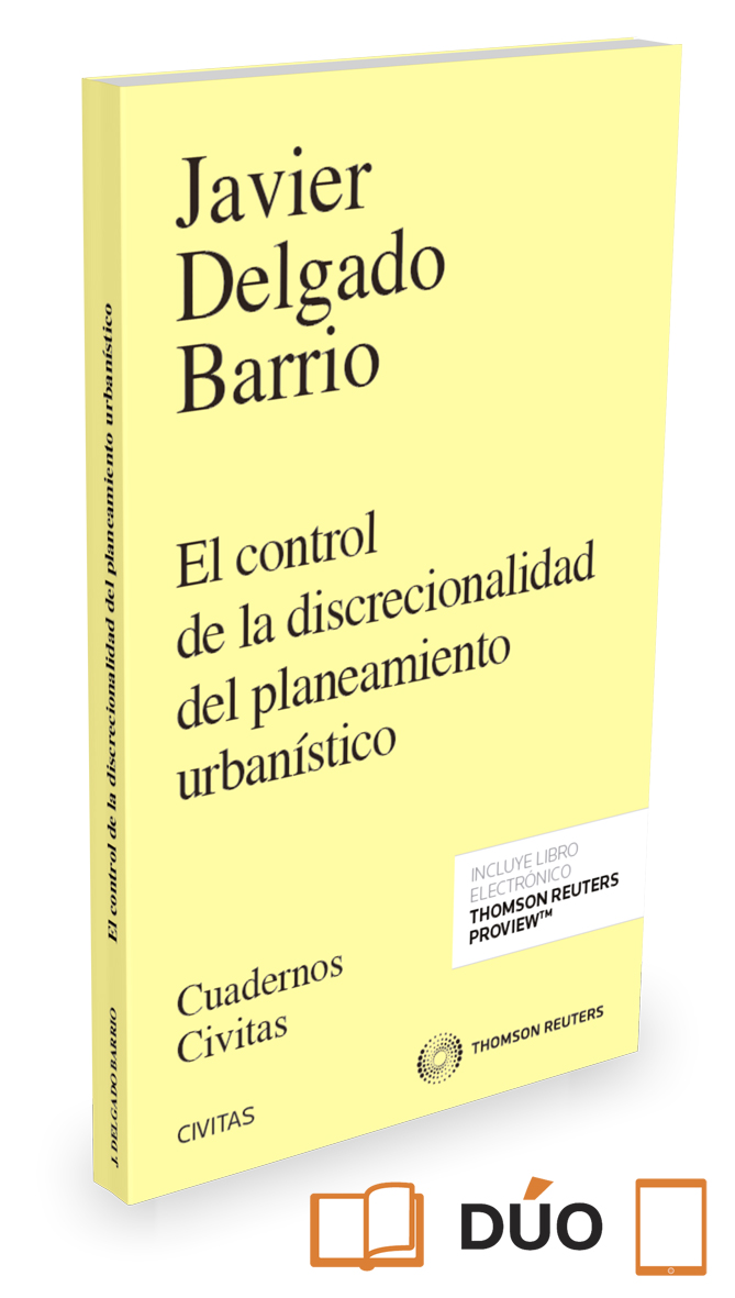 El control de la discrecionalidad del planeamiento urbanístico (Papel + e-book)